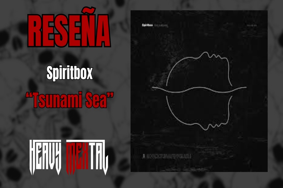 “Tsunami Sea”: Spiritbox y el oleaje que redefine el metal moderno