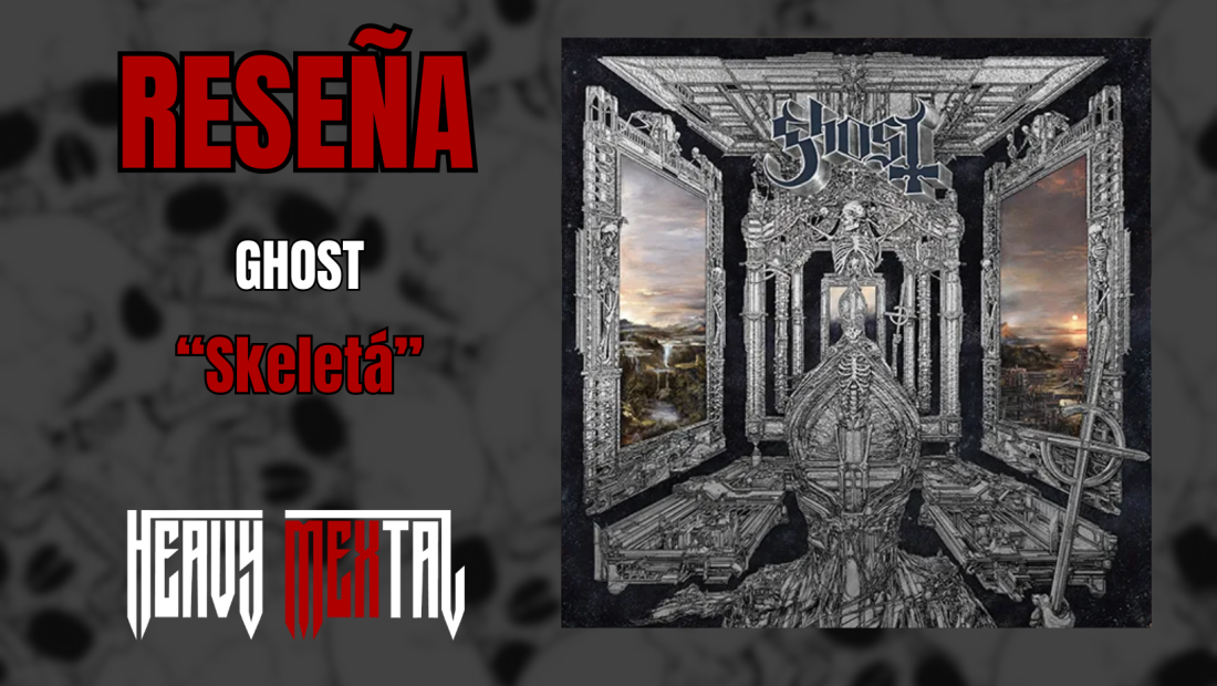 CRÍTICA – Así suena Skeletá, el nuevo disco de GHOST