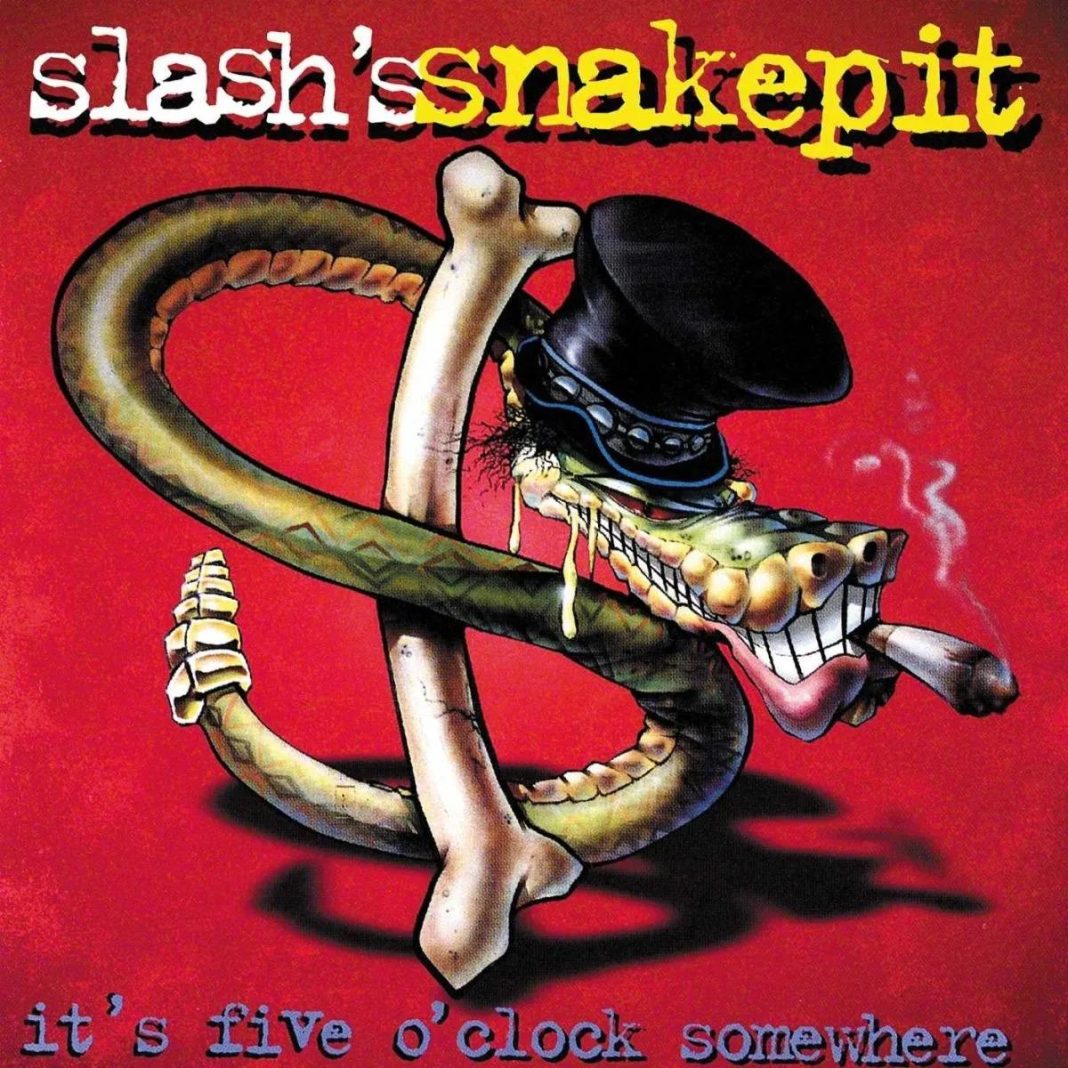It’s Five O’Clock Somewhere de Slash’s Snakepit cumple 31 años: el ...